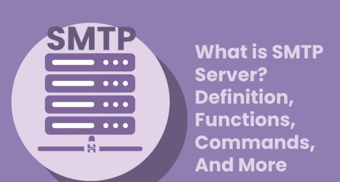 What is SMTP Server? – Definition, Functions, Commands, And More